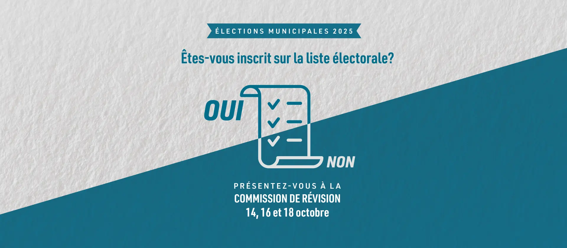 Élections municipales 2025 - Vérifiez si vous êtes inscrit sur la liste électorale